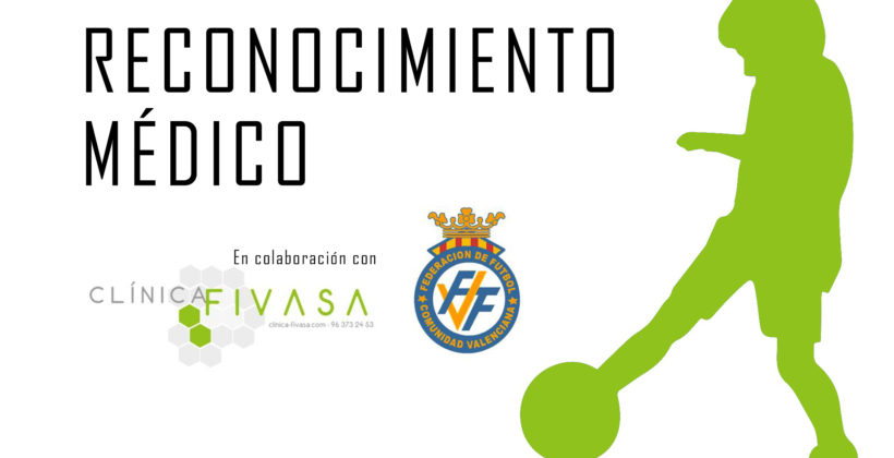 Reconocimientos médicos Federación de Fútbol de la Comunidad Valenciana (FFCV) Reconocimientos médicos Federación de Fútbol de la Comunidad Valenciana (FFCV)