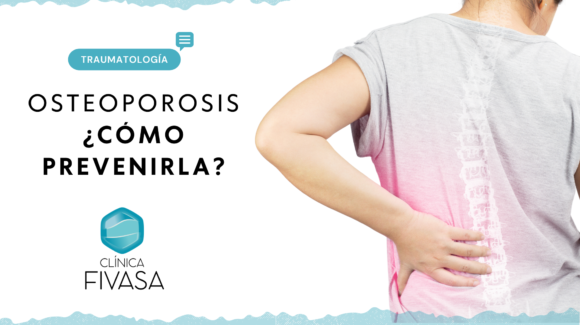 Cómo prevenir la aparición de la Osteoporosis